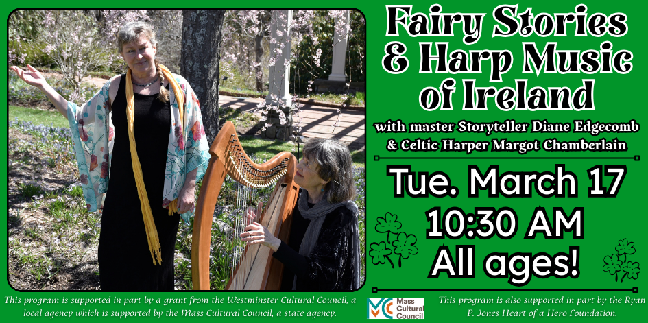 Fairy Stories and Harp Music of Ireland (all ages). Tuesday, March 1710:30—11:30 AM