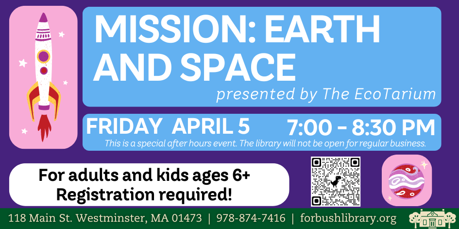 Mission earth and space. presented by the Ecotarium. Friday April 5 from 7 to 8:30 PM This is a special after hours event. The library will not be open for regular business. For adults and kids ages 6 plus. Registration required.
