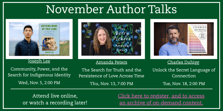 November Author Talks. Attend live online or watch a recording late. Click the image for links to this month's talks.